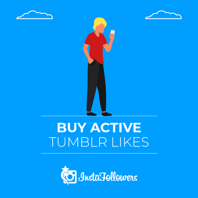 Buy Active Tumblr Likes Buy Active Tumblr Likes