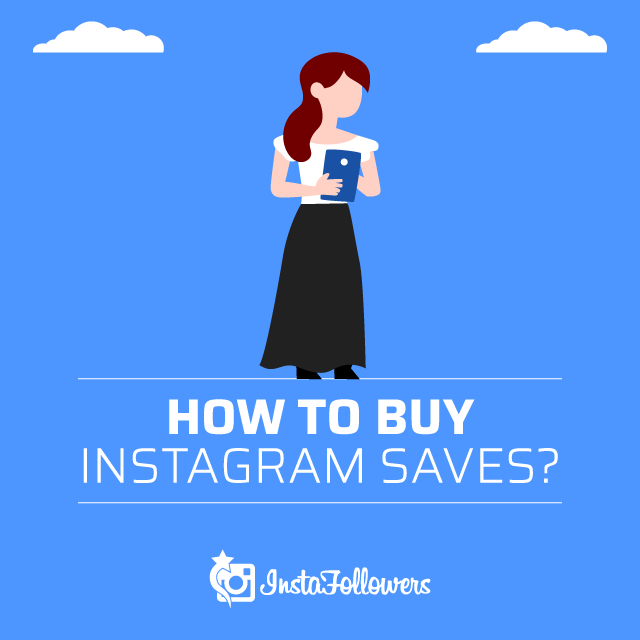How to Buy Instagram Saves How to Buy Instagram Saves